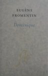 Fromentin, Eugène - Dominique (Ex.2)