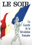 Le Soir - La Gazette de la Révolution française