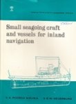 Roorda, A. and E.M. Neuerburg - Small seagoing craft and vessels for inland navigation
