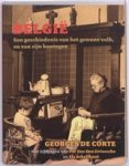 Georges De Corte - Belgie - een geschiedenis van het gewone volk, en van zijn koningen Georges De Corte - Belgie - een geschiedenis van het gewone volk, en van zijn koningen
