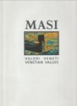 ROITER, FULVIO (photographs), MASI AGRICOLA - MASI : Valori veneti - Venetian values La filosofia di una azienda e la fotografia di Fulvio Roiter  / The philosophy of a company  the photographs of Fulvio Roiter