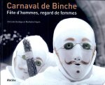 Christel Deliège, Nathalie Hupin - Carnaval de Binche