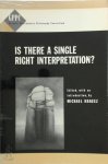 Michael Krausz - Is There a Single Right Interpretation?