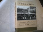 Olive, W.H.T. - The Right Way On - Adventures in the Klondyke of 1898 (manager of boats Bennett Lake / Klondyke Nav. - Yukon Gold Rush)