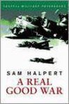 Sam Halpert - A Real Good War (Cassell Military Paperbacks)-Sam Halpert