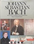 Hans Conrad Fischer - Johann Sebastian Bach. Sein Leben in Bildern und Dokumenten