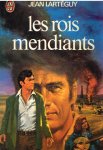jean larteguy, - les rois mendiants
