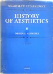 Wladyslaw Tatarkiewicz - History of Aesthetics - Volume II:  Medieval Aesthetics