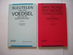 Stasse-Wolthuis, M. en G.J.Kok, eindred. - Van mond tot mond; voorlichting over voeding