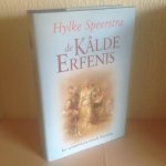 Speerstra, H. - De kalde Erfenis / in winterreis troch Fryslan