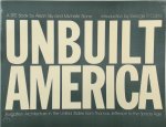 Alison Sky 160648 - Unbuilt America Forgotten Architecture in the United States from Thomas Jeffers