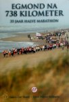 C. Mooij 103813, M. Knippen - Egmond na 738 kilometer 35 jaar Egmond Halve Marathon