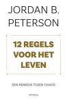 Jordan Peterson - (1) 12 Regels Voor Het Leven