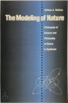 William A. Wallace - The Modeling of Nature Philosophy of Science and Philosophy of Nature in Synthesis