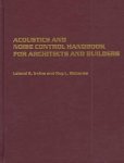 Leland K. Irvine 279598, Roy Richards 279599 - Acoustics & Noise Control Handbook for Architects & Builders.