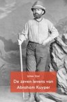 Johan Snel - De zeven levens van Abraham Kuyper