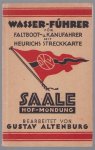 Gustav Altenburg - Saale Hof-Mundung - Wasserfuhrer fur faltboot und kanufahrer