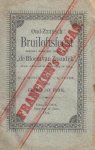 HONIG, G.J., & C. van der ZEYDE - Oud-Zaansch Bruiloftsfeest. Bewerkt naar het naspel van "De Bloem van Zaandijk", dramatische schets uit de jaren 1793 en 1794.