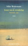 Volker Weidermann 108718 - Zomer van de vriendschap Oostende, 1936; roman