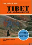 BLANC, Philippe - Tibet d’hier et d’aujourd’hui. Photographies de l’auteur. Avant-propos de S.S. Le Quatorzième Dalaï Lama.
