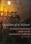 Becker, Hans Marcel - Verboden af te blijven! Het herinneringsmuseum, spiegel van een humanistische zorgfilosofie. Inclusief CD