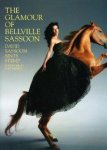 Sassoon, David M. - The Glamour of Bellville Sassoon.