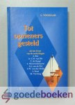Vogelaar, L. - Tot opzieners gesteld, deel 2 --- Uit het leven van de ouderlingen: A. Bac, ir. C.N. van Dis, C. de Knegt, L Nieuwenhuyzen, G.J. van de Pol, L.W. van der Sluijs, L. Staat en M. Versteeg