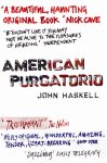 Haskell, John - American Purgatorio