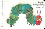 Carle, Eric - Rupsje Nooitgenoeg : Rupsje Nooitgenoeg