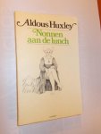 HUXLEY, ALDOUS, - Nonnen aan de lunch en andere verhalen.