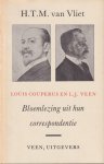 Couperus, Louis & H.T.M. van Vliet - Louis Couperus en L.J. Veen: Bloemlezing uit hun correspondentie. Bezorgd, ingeleid en van aantekeningen voorzien Couperus, Louis & H.T.M. van Vliet - Louis Couperus en L.J. Veen: Bloemlezing uit hun correspondentie. Bezorgd, ingeleid en van aantekeningen voorzien