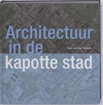 Hanneke van der Heijden - Architectuur in de kapotte stad