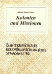 Wagner, Wilfried (editor) - Kolonien und Missionen