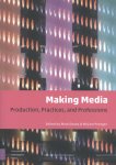  - Making media