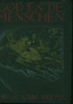Selms, Dr. A. van. - God en de Menschen.
