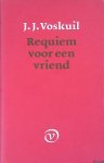 Voskuil, J.J. - Requiem voor een vriend