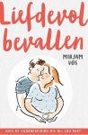 Mirjam Vos - Liefdevol bevallen
