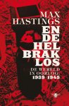Max Hastings - En de hel brak los