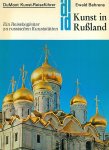 Behrens, Ewald - Kunst in Rußland  - ein reisebegleiter zi Russischen Kunststätten