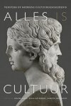  - Alles is cultuur Vensters op moderne cultuurgeschiedenis