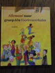 diverse auters - Allemaal naar groep een. Voorleesverhalen