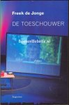 Jonge, Freek de - De toeschouwer, gesigneerd
