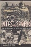 Eksteins, Modris - Rites of Spring. The Great War and the Birth of the Modern Age.