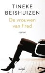 Tineke Beishuizen - De vrouwen van Fred