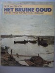 Sietske van der Hoek - Het bruine goud. kroniek van turfgravers in Nederland