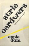 Dam, Eppie - Strie oerdwers en soartgelike forhalen Dam, Eppie - Strie oerdwers en soartgelike forhalen