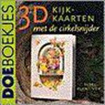 Else Plantinga - 3D kijkkaarten met de cirkelsnijder