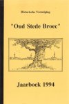 Diverse auteurs - Historische Vereniging Oud Stede Broec Jaarboek 1994, 92  pag. softcover, goede staat