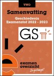 ExamenOverzicht, geen - ExamenOverzicht - Samenvatting Geschiedenis VWO