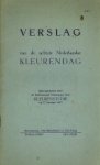  - Verslag van de achtste Nederlandse kleurendag gehouden te Den Haag op 17 oktober 1957.